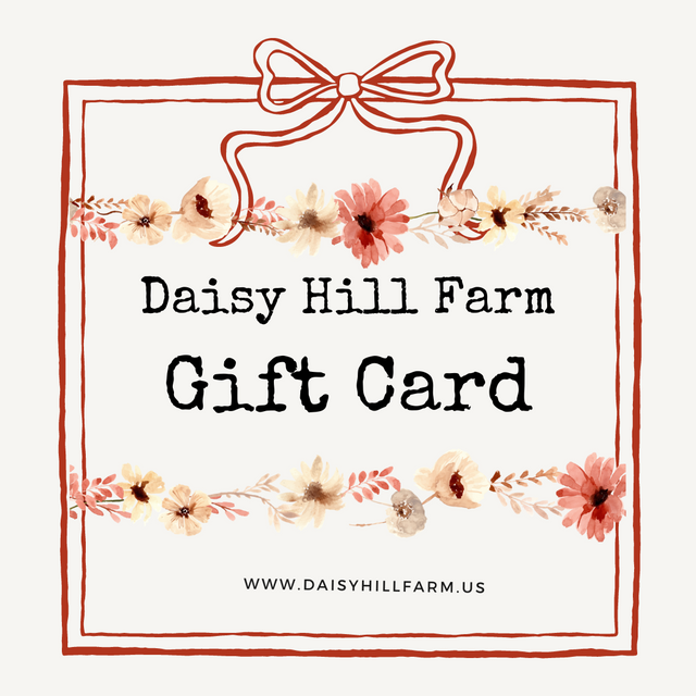 Daisy Hill Farm Gift Card